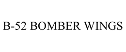 B-52 BOMBER WINGS trademark