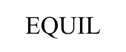 EQUIL trademark