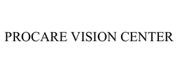 PROCARE VISION CENTER trademark