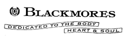 BLACKMORES DEDICATED TO THE BODY HEART & SOUL trademark