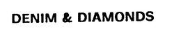 DENIM & DIAMONDS trademark