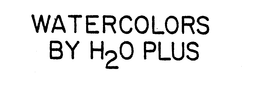 WATERCOLORS BY H2O PLUS trademark
