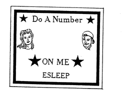 DO A NUMBER ON ME ESLEEP trademark