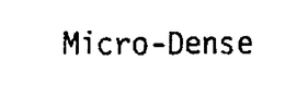 MICRO-DENSE trademark