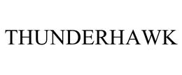 THUNDERHAWK trademark