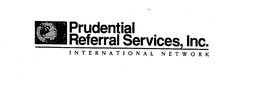 PRUDENTIAL REFERRAL SERVICES, INC. INTERNATIONAL NETWORK trademark