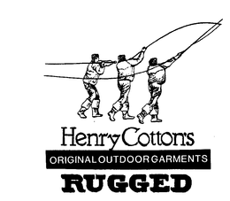HENRY COTTON'S ORIGINAL OUTDOOR GARMENTS RUGGED trademark