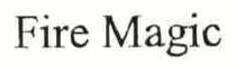 FIRE MAGIC trademark