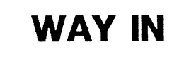 WAY IN trademark