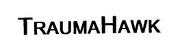 TRAUMAHAWK trademark