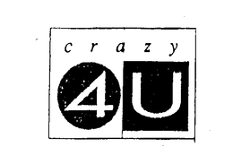 CRAZY 4 U trademark
