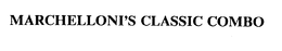 MARCHELLONI'S CLASSIC COMBO trademark