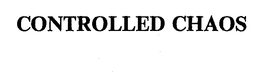 CONTROLLED CHAOS trademark