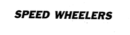 SPEED WHEELERS trademark