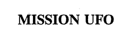 MISSION UFO trademark