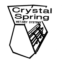 CRYSTAL SPRING WET/DRY SYSTEMS trademark
