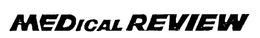 MEDICAL REVIEW trademark