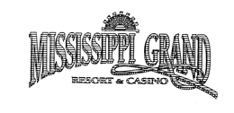 MISSISSIPPI GRAND RESORT & CASINO trademark