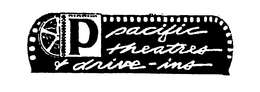 P PACIFIC THEATRES & DRIVE-INS trademark