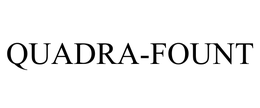 QUADRA-FOUNT trademark