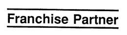 FRANCHISE PARTNER trademark