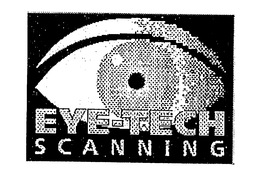 EYE-TECH SCANNING trademark