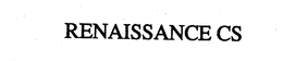 RENAISSANCE CS trademark