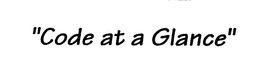 "CODE AT A GLANCE" trademark