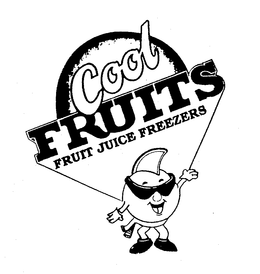 COOL FRUITS FRUIT JUICE FREEZERS trademark