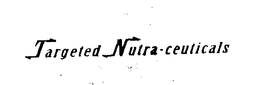 TARGETED NUTRA-CEUTICALS trademark