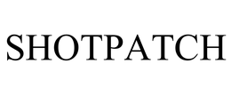 SHOTPATCH trademark