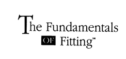 THE FUNDAMENTALS OF FITTING trademark