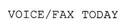 VOICE/FAX TODAY trademark