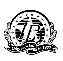 L B ORIG. FOUNDED IN 1852 trademark