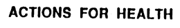 ACTIONS FOR HEALTH trademark