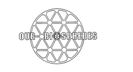OUR BIOSPHERES trademark