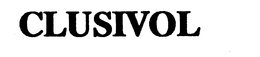 CLUSIVOL trademark