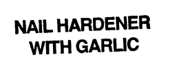 NAIL HARDENER WITH GARLIC trademark