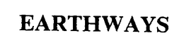 EARTHWAYS trademark