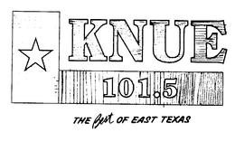 KNUE 101.5 THE BEST OF EAST TEXAS trademark