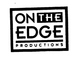 ON THE EDGE PRODUCTIONS trademark