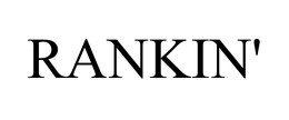 RANKIN' trademark