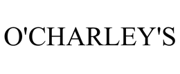 O'CHARLEY'S trademark