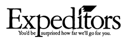 EXPEDITORS YOU'D BE SURPRISED HOW FAR WE'LL GO FOR YOU. trademark