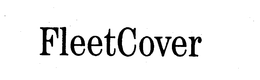FLEETCOVER trademark