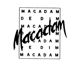 MACADAM DE DIM trademark