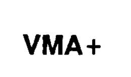 VMA+ trademark