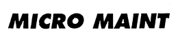 MICRO MAINT trademark