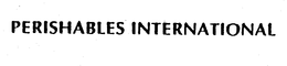 PERISHABLES INTERNATIONAL trademark