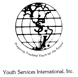 Y.S.I. "PREPARING TROUBLED YOUTH FOR THE FUTURE" YOUTH SERVICES INTERNATIONAL, INC. trademark